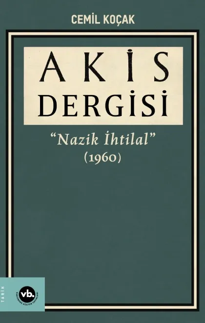 Akis Dergisi: Nazik İhtilal (1960) 3. Cilt