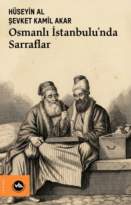 Osmanlı İstanbulu’nda Sarraflar