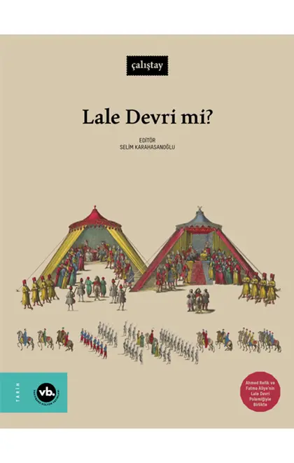 Lale Devri mi?